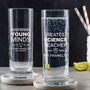 Personalised Highball Glass End Of Year Gift For Teacher, thumbnail 2 of 10