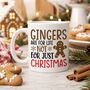 Gingers Are For Life Christmas Mug, thumbnail 1 of 7