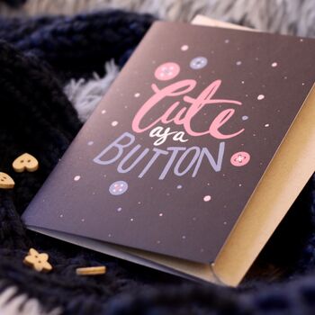 Cute As A Button Greetings Card, 2 of 6