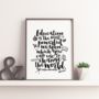 Education Is The Most Powerful Weapon Print, thumbnail 1 of 5
