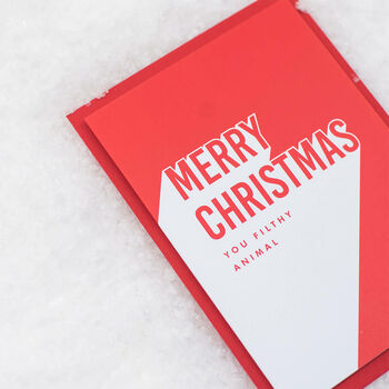 'Merry Christmas You Filthy Animal' Christmas Card, 3 of 6