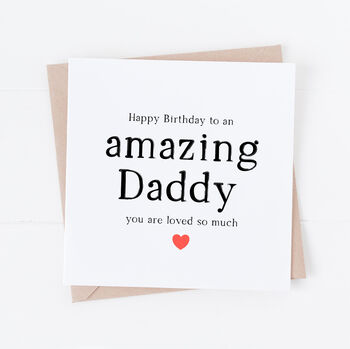 Amazing Dad Or Daddy Happy Birthday Card, 2 of 3