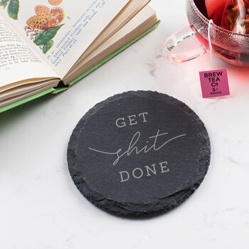 Get Shit Done Inspirational Slate Coaster, 2 of 4