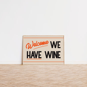 Welcome We Have Wine Funny Retro Wall Print, 8 of 9