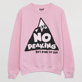 No Peaking Women's Slogan Sweatshirt, 5 of 5
