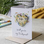 Personalised Will You Be My Bridesmaid Magnet Card, thumbnail 6 of 9