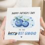 Personalised Berry Best Grandad Fathers Day Card, thumbnail 1 of 7