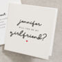 Will You Be My Girlfriend Card, thumbnail 1 of 2