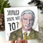 Funny 70th Birthday Card Airplane Movie Quote 'Shirley You’re Not 70?', thumbnail 1 of 5