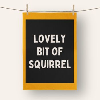 Bit Of Squirrel | Tea Towel, 2 of 2