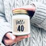 Hello Fourty 40th Birthday Scented Soy Candle, thumbnail 2 of 8