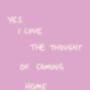 Coming Home To You | Pink And White Print, thumbnail 3 of 3