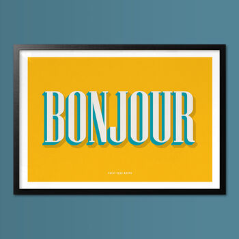 Bonjour, Hello Wall Art, Wall Art Print, Fun Typography Print, Colourful Art, Home Decor, A5, A4, A3, A2, A1, 4 of 6