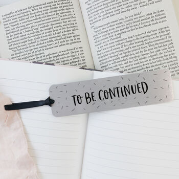 'To Be Continued' Bookmark, 2 of 3