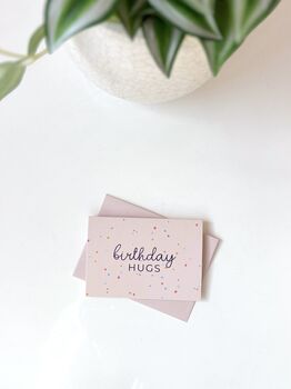 Birthday Hugs Pink Confetti Mini Greetings Card, 3 of 3