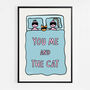 You, Me And The Cat Print, thumbnail 6 of 8
