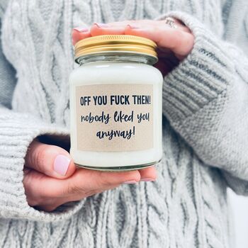 Off You Fuck Funny Colleague Soy Candle, 2 of 7