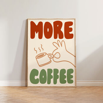 More Coffee Hand Drawn Kitchen Wall Art Print, 6 of 9