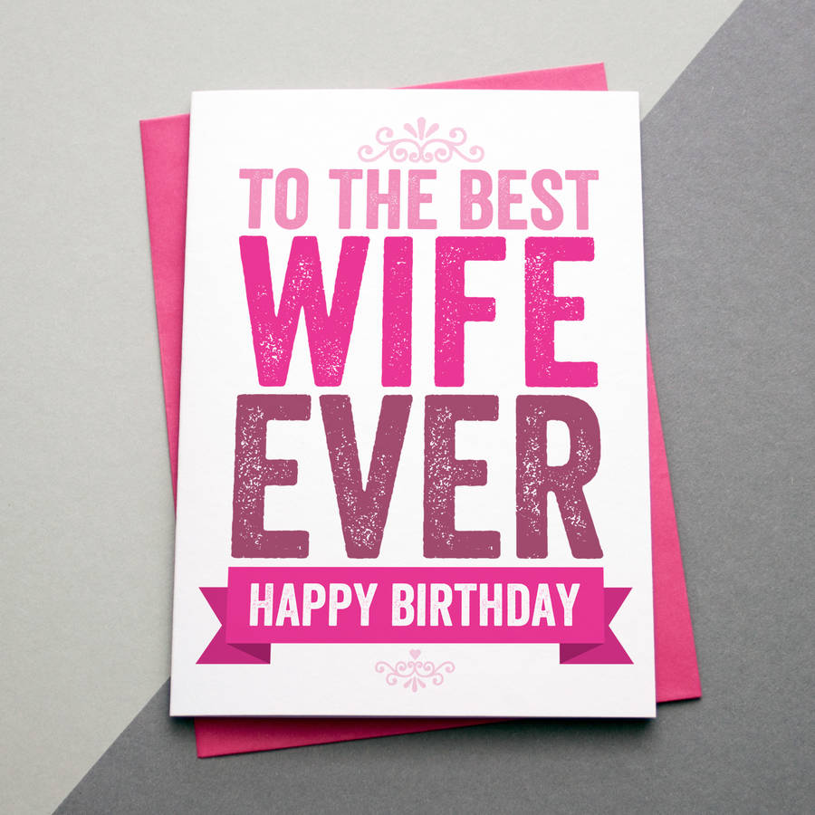 best-wife-ever-birthday-card-by-a-is-for-alphabet-notonthehighstreet