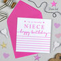 Simply Stripey Niece Birthday Card, thumbnail 1 of 3
