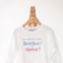 Gender Reveal 'Am I Having A Baby Brother Or Sister?' Sweatshirt, thumbnail 3 of 4