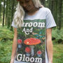 Shroom And Gloom Women's Slogan T Shirt, thumbnail 2 of 6