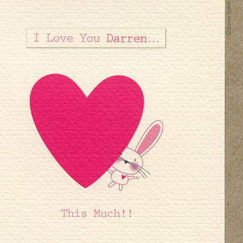Personalised Bunny Rabbit Anniversary 'I Love You' Card, 2 of 6