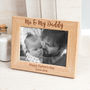 Personalised Me And My Daddy Photo Frame, thumbnail 1 of 4