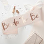 Pink And Rose Gold Bride To Be Hen Party Sash, thumbnail 1 of 3