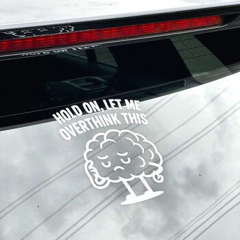 Hold On Let Me Overthink This Laptop Vinyl Decal, 5 of 10