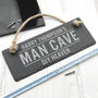 Personalised Slate Man Cave Sign, thumbnail 3 of 5