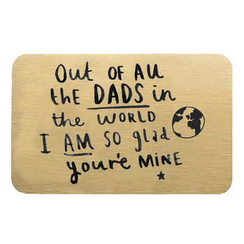'Dad I Am So Glad You're Mine' Wallet Card, 4 of 9