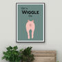 Get A Wiggle On Print, thumbnail 2 of 3