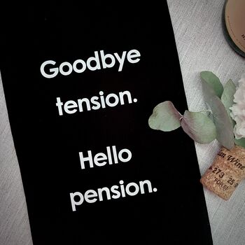 Goodbye Tension Hello Pension Retirement Bottle Bag, 3 of 5