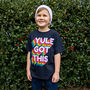 Yule Got This Boys' Christmas T Shirt, thumbnail 2 of 4