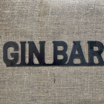 Gin Bar Word Metal Art Sign, 4 of 12