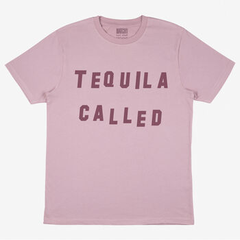 Tequila Called Men's Slogan T Shirt, 3 of 3