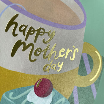 Happy Mother's Day Tea And Cake, 2 of 2
