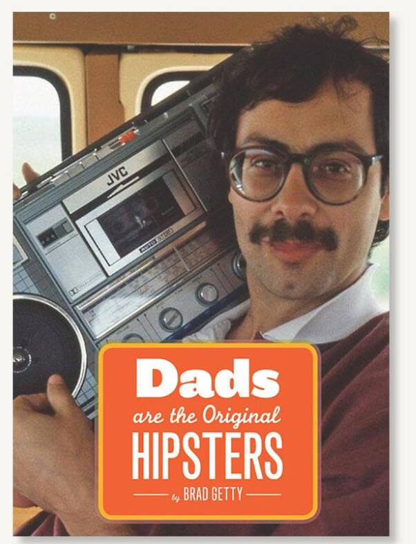 Dads Are The Original Hipsters, 1 of 3