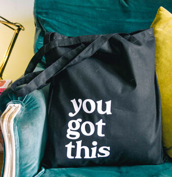 You Got This Motivational Black Tote Bag, 2 of 3