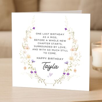 Last Birthday As A Miss Floral Message Birthday Card, 2 of 8