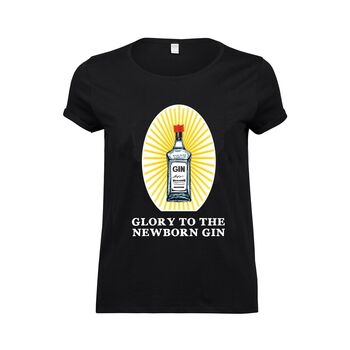 'Glory To The Newborn Gin' T Shirt, 2 of 3