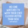 Sleeps Through Tv Funny Dad Birthday Card, thumbnail 1 of 3