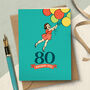 ‘80 Birthday Girl’ 80th Milestone Birthday Card, thumbnail 1 of 4