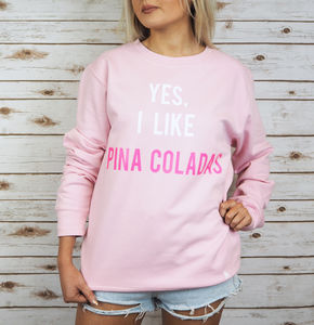 yes i like pina coladas shirt