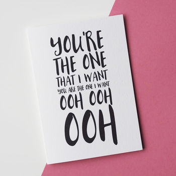 You're The One That I Want Valentine's Day Card, 2 of 2
