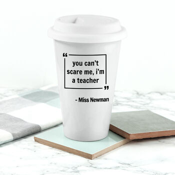 Personalised Words Of Wisdom Teacher's Travel Mug, 7 of 7