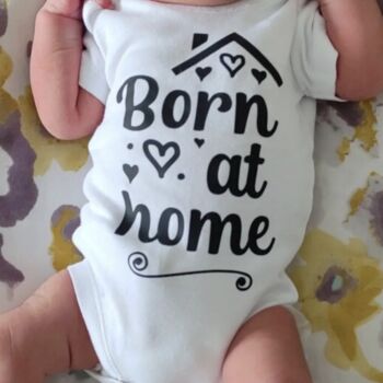 Born At Home Baby Onesie, 5 of 5