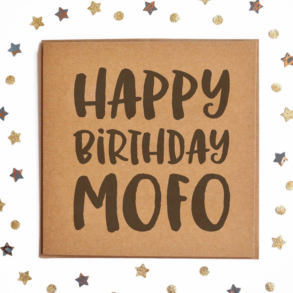 Happy Birthday Mofo Square Card By Lady K Designs