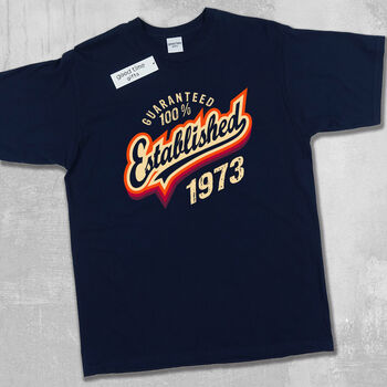 'Established 1973' 50th Birthday Gift T Shirt, 9 of 10